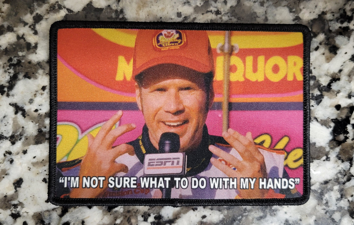 "I'm Not Sure What to Do With My Hands" Talladega Nights: The Ballad of Ricky Bobby Inspired Patch
