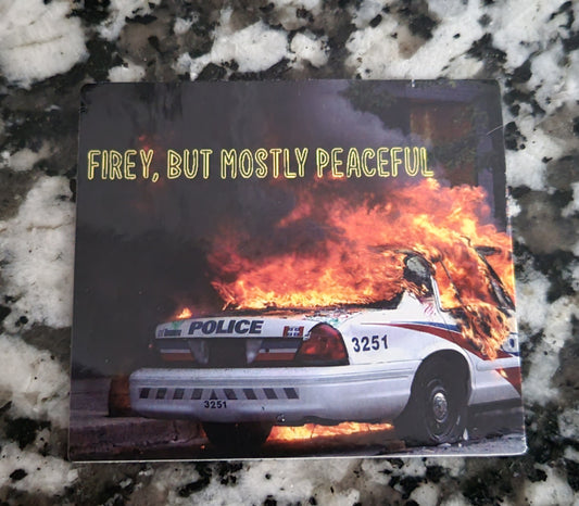 Firey, But Mostly Peaceful Sticker