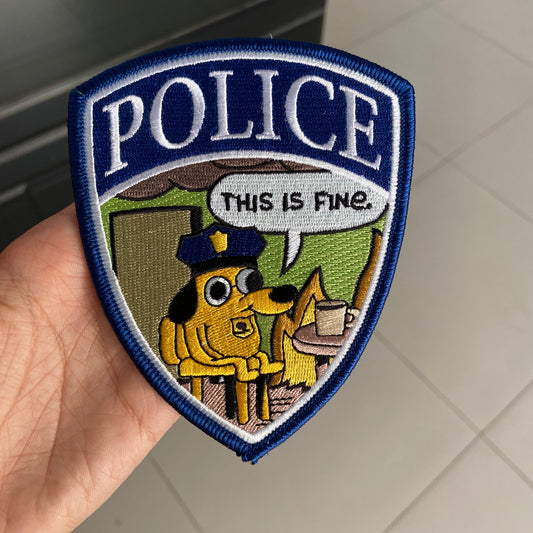 "This is Fine" Police Patch
