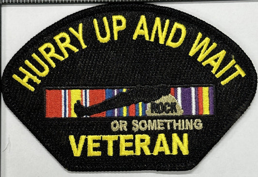Hurry Up and Wait Veteran Patch (Pre-Order)