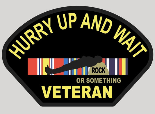 Hurry Up and Wait Veteran Patch (Pre-Order)